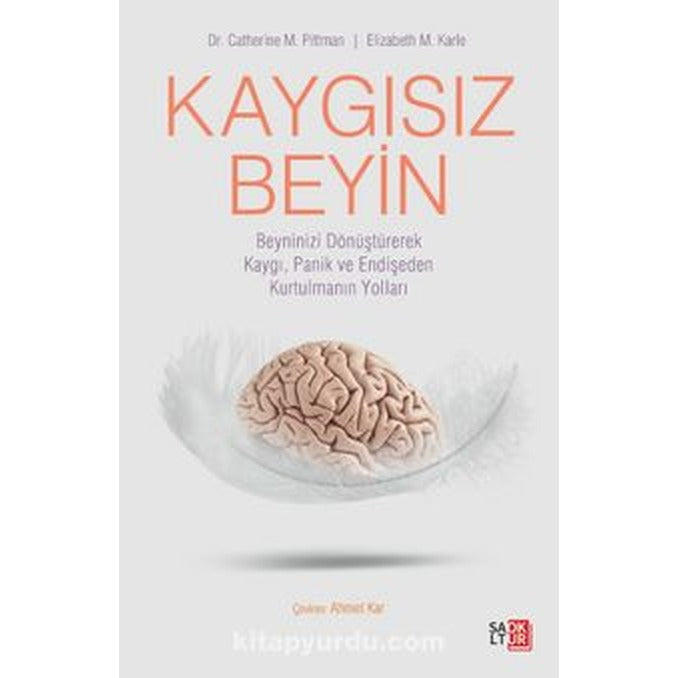 Kaygısız Beyin | SALTOKUR