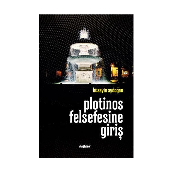 Plotinos Felsefesine Giriş | Değişim Yayınları (Ciltsiz)