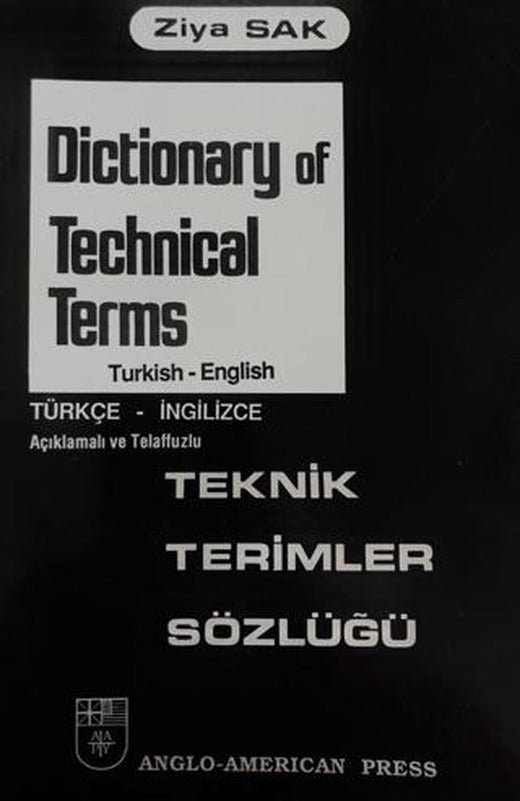 Dictionary of Technical Terms - Teknik Terimler Sözlüğü | SAK İngilizce Öğretimi Yayınları (Ciltsiz)