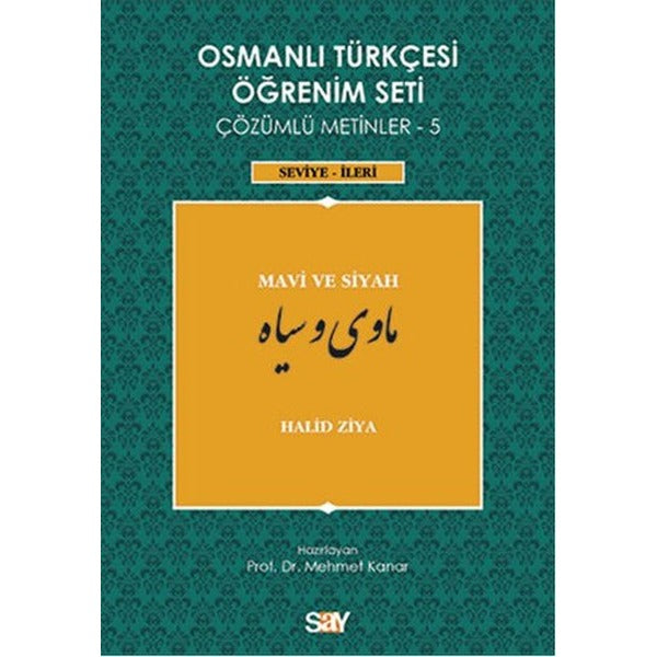 Osmanlı Türkçesi Öğrenim Seti 5 (Seviye İleri) Mavi ve Siyah | Say Yayınları