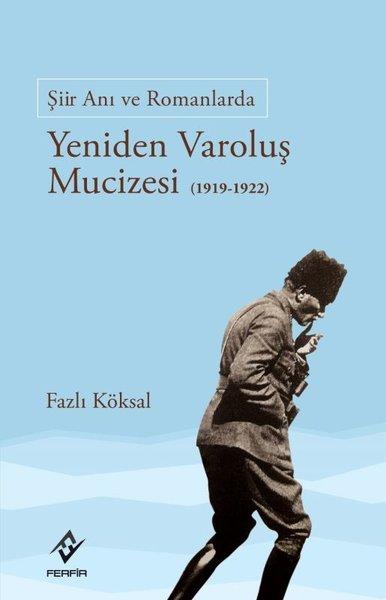 Şiir Anı ve Romanlarda Yeniden Varoluş Mucizesi (1919 - 1922) | Ferfir (İnce Kapak) - Resim 1