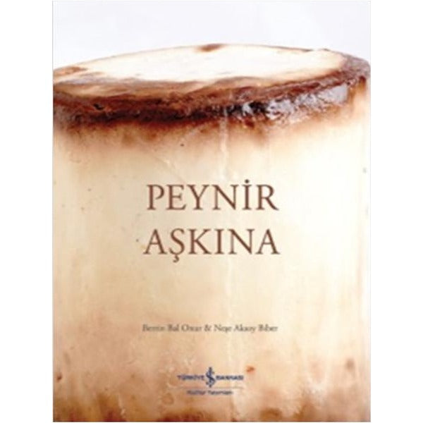 Peynir Aşkına | İş Bankası Kültür Yayınları - Özel Dizi (Ciltli)