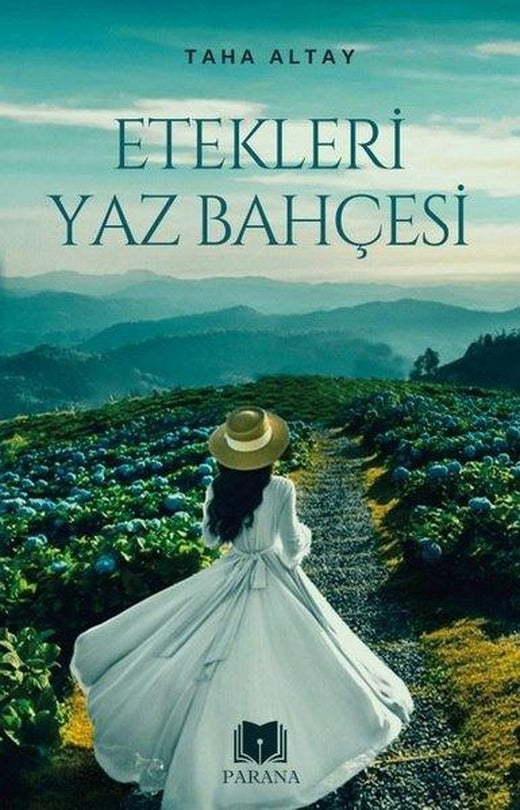 Etekleri Yaz Bahçesi | Parana (İnce Kapak)