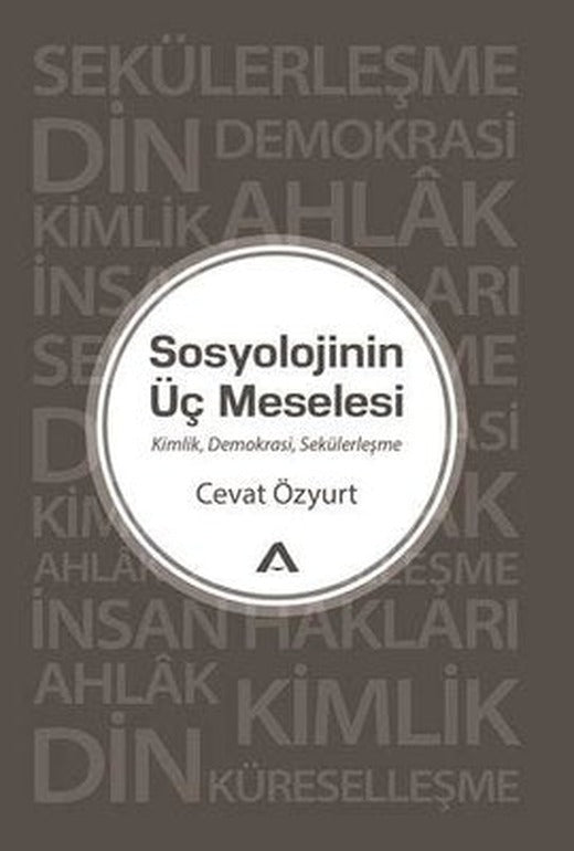 Sosyolojinin Üç Meselesi | Adres