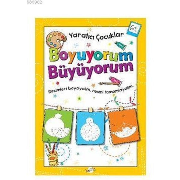 Yaratıcı Çocuklar Boyuyorum Büyüyorum 6 Yaş Boyama Kitabı | Kukla (İnce Kapak)