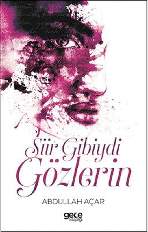 Şiir Gibydi Gözlerin | Gece Kitaplığı