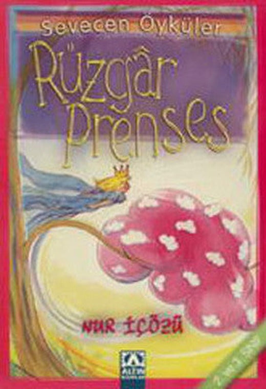 Rüzgar Prenses - Sevecen Öyküler | Altın Kitaplar