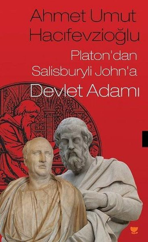 Platondan Salisburyli Johna Devlet Adamı | Sosyal Yayınları (İnce Kapak)