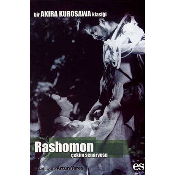 Rashomon Bir Akira Kurosawa Klasiği