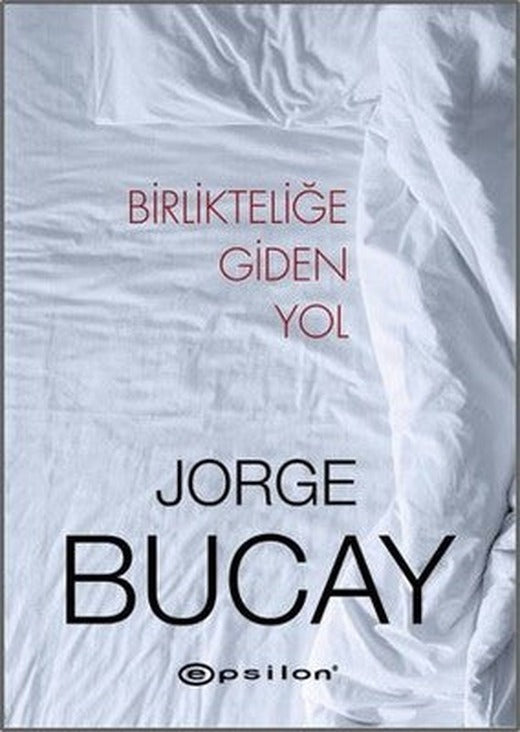 Birlikteliğe Giden Yol | Epsilon Yayınevi