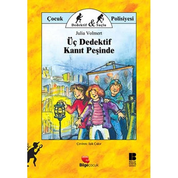 Üç Dedektif Kanıt Peşinde | Bilge Kültür Sanat