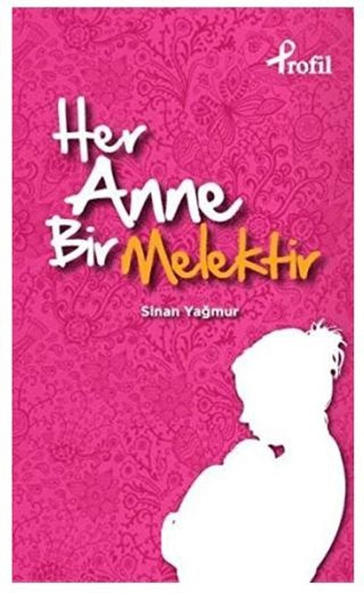 Her Anne Bir Melektir