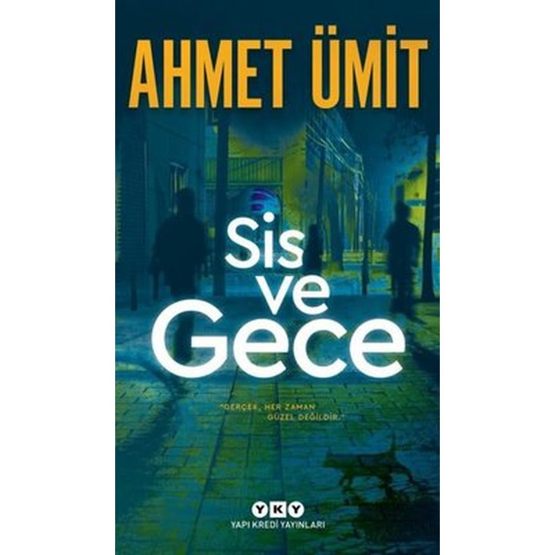 Sis ve Gece | Yapı Kredi Yayınları