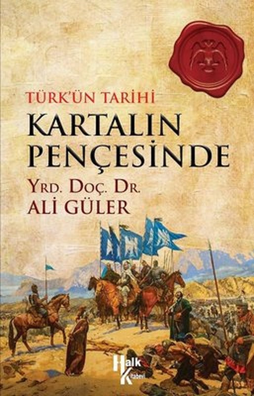 Türk'ün Tarihi Kartalın Pençesinde | Halk Kitabevi