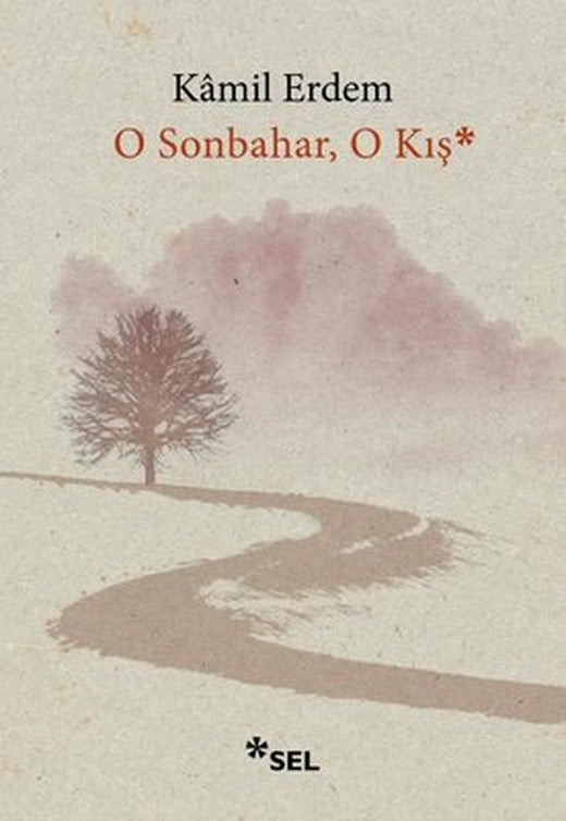 O Sonbahar O Kış | Sel Yayıncılık (İnce Kapak)