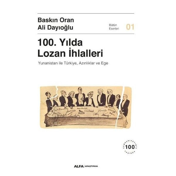 100,Yılda Lozan İhlalleri: Yunanistan ile Türkiye Azınlıklar ve Ege | Alfa Yayınları