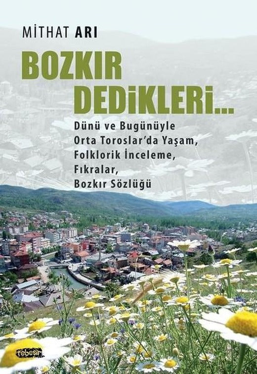 Bozkır Dedikleri... | Tebeşir Yayınları (İnce Kapak)