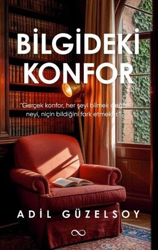 Bilgideki Konfor | Bengisu Yayınları (İnce Kapak)