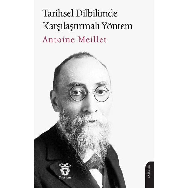Tarihsel Dilbilimde Karşılaştırmalı Yöntem | Dorlion Yayınları (Ciltsiz)