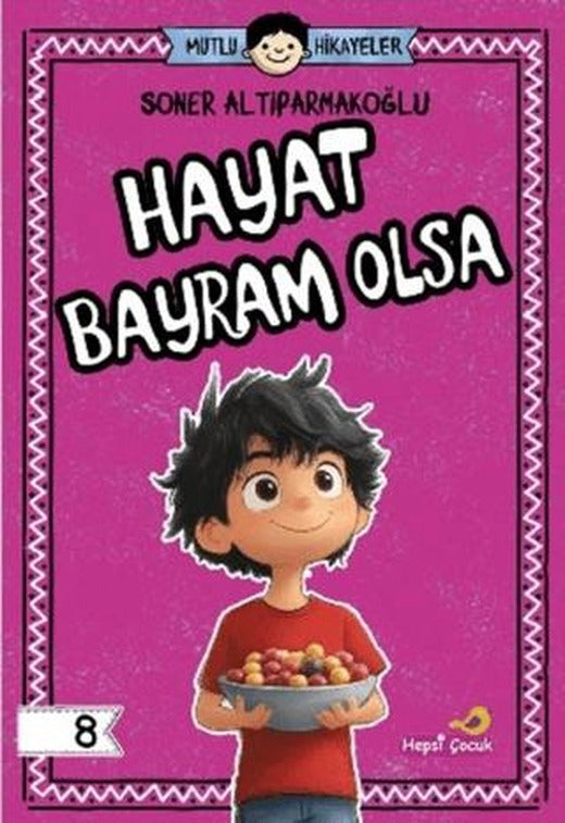 Hayat Bayram Olsa