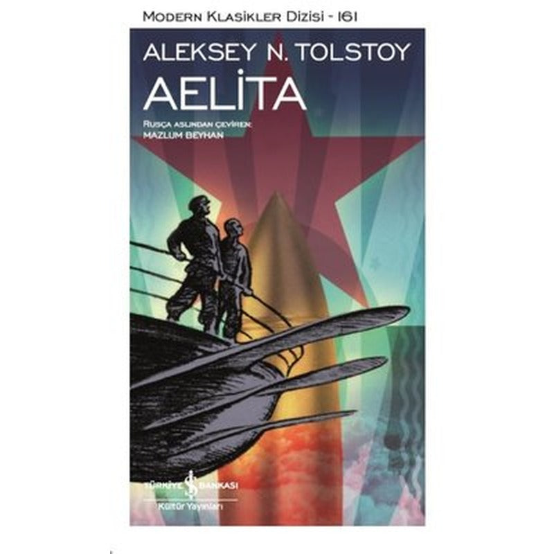 Aelita - Modern Klasikler 161 | İş Bankası Kültür Yayınları