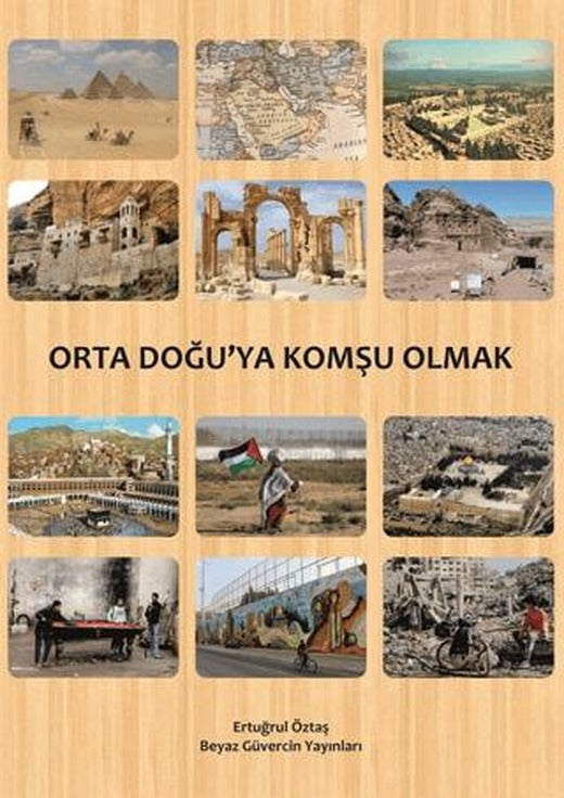 Orta Doğu’ya Komşu Olmak