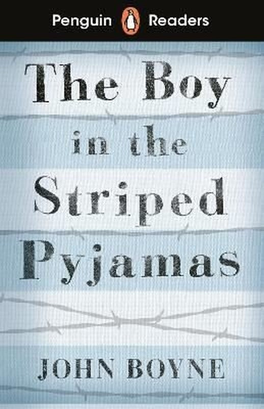 Penguin Readers Level 4: The Boy in Striped Pyjamas | Penguin Random House Children's UK