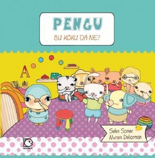 Bu Koku da Ne? - Pengu | Uçanbalık Yayıncılık (Ciltsiz)