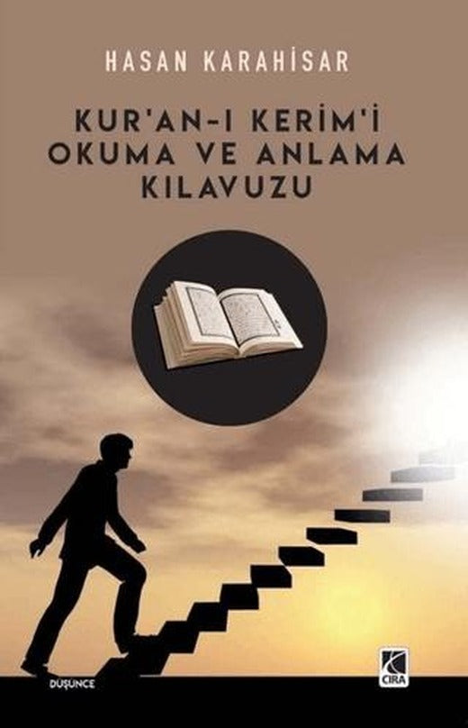 Kur'an-ı Kerim'i Okuma ve Anlama Kılavuzu | Çıra Yayınları (Ciltsiz)