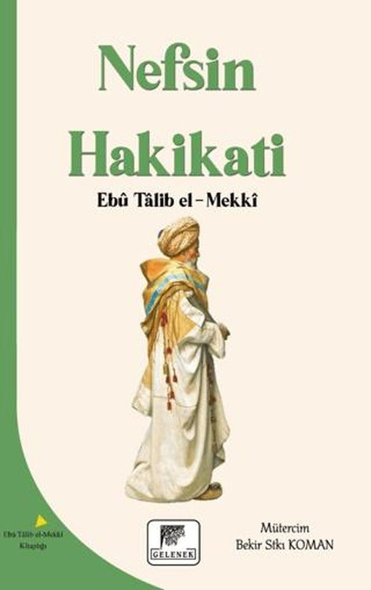 Nefsin Hakikati | Gelenek Yayıncılık (Ciltsiz)