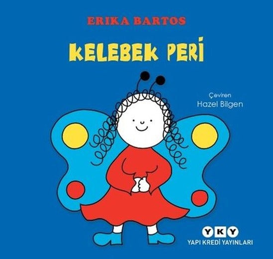 Kelebek Peri-Uğurböceği Sevecen ile Salyangoz Tomurcuk | Yapı Kredi Yayınları