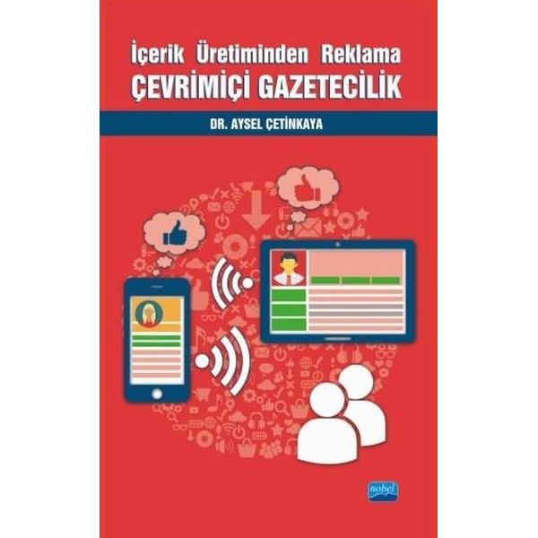 İçerik Üretiminden Reklama Çevrimiçi Gazetecilik | Nobel Akademik Yayıncılık (İnce Kapak)
