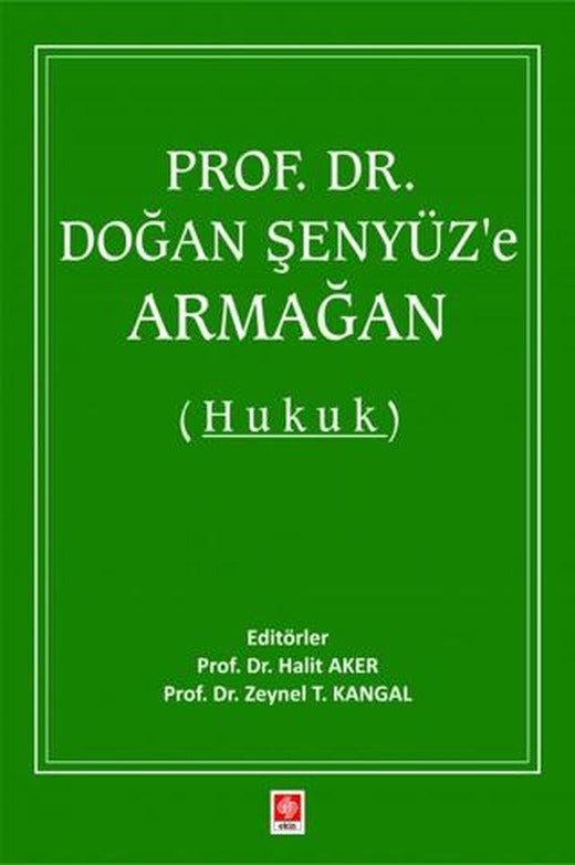 Prof. Dr. Doğan Şenyüz'e Armağan (Hukuk)