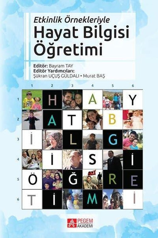 Etkinlik Örnekleriyle Hayat Bilgisi Öğretimi | Pegem Akademi Yayıncılık (İnce Kapak)