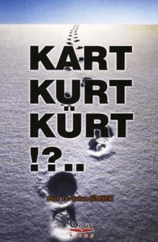 Kart Kurt Kürt | Barış Kitap (Ciltsiz)