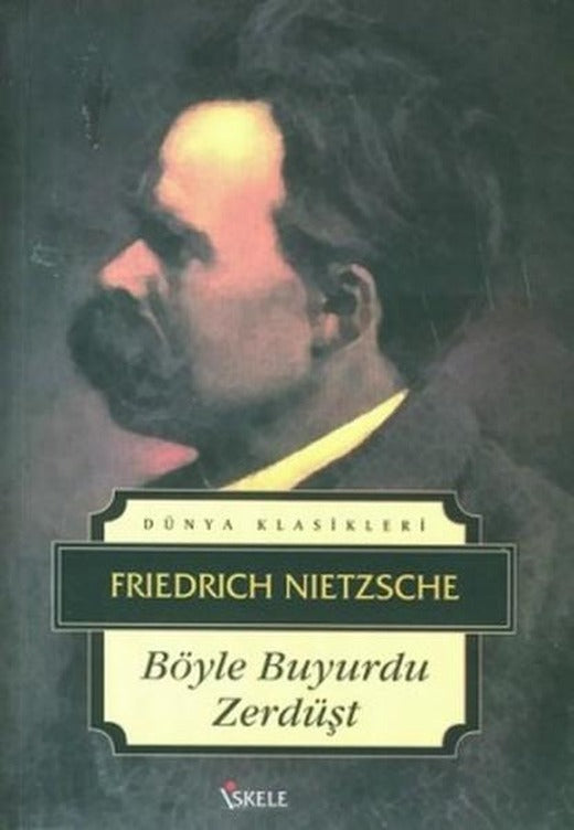 Böyle Buyurdu Zerdüşt | İskele Yayıncılık (İnce Kapak)