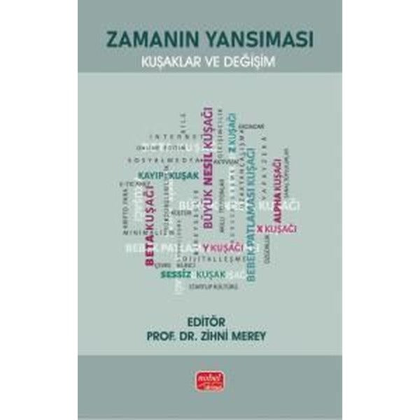 Zamanın Yansıması - Kuşaklar ve Değişim | Nobel Bilimsel Eserler (İnce Kapak)