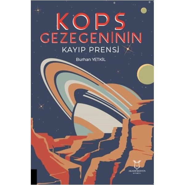 Kops Gezegeninin Kayıp Prensi | Akademisyen Kitabevi (Ciltsiz)