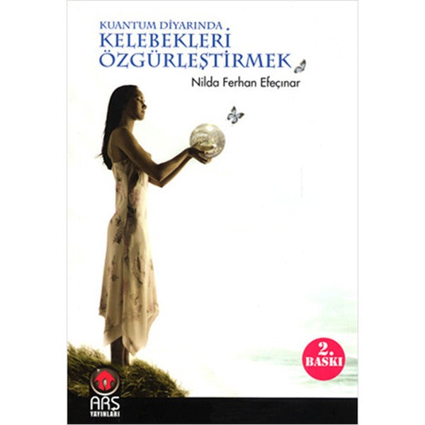 Kuantum Diyarından Kelebekleri Özgürleştirmek