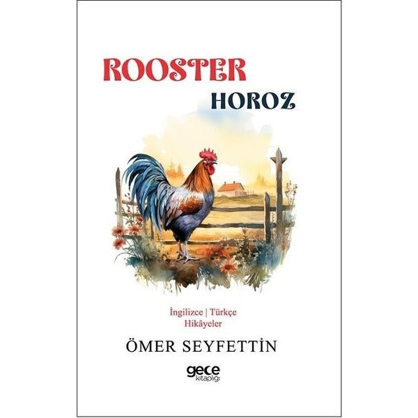 Rooster - Horoz - İngilizce/Türkçe Hikayeler | Gece Kitaplığı
