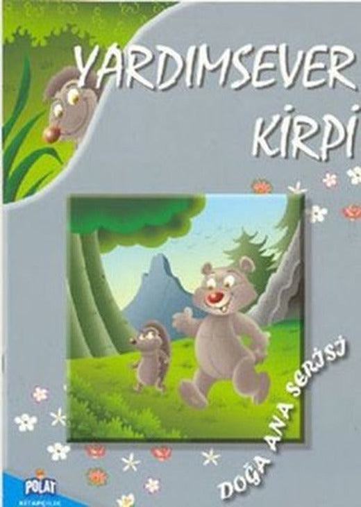 Doğa Ana Serisi - Yardımsever Kirpi | Polat Kitapçılık