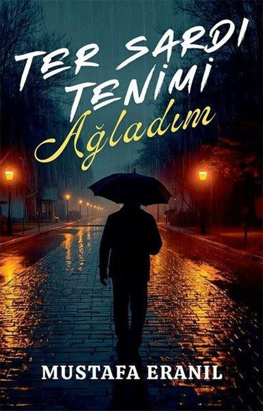 Ter Sardı Tenimi Ağladım | Tunç Yayıncılık (İnce Kapak)