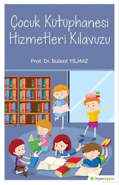 Çocuk Kütüphanesi Hizmetleri Kılavuzu | Hiperlink (İnce Kapak) - Resim 1