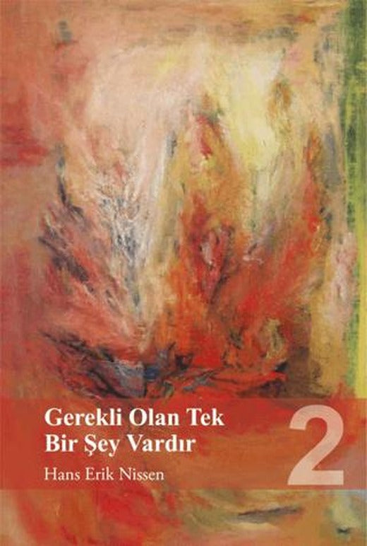 Gerekli Olan Tek Bir Şey Vardır - 2