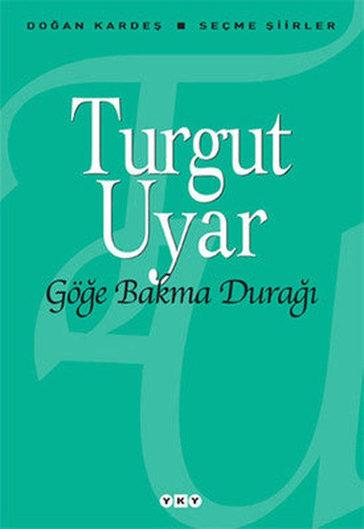 Göğe Bakma Durağı | Yapı Kredi Yayınları