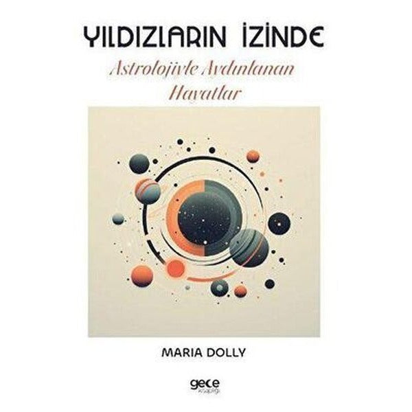 Yıldızların İzinde: Astrolojiyle Aydınlanan Hayatlar | Gece Kitaplığı (İnce Kapak)