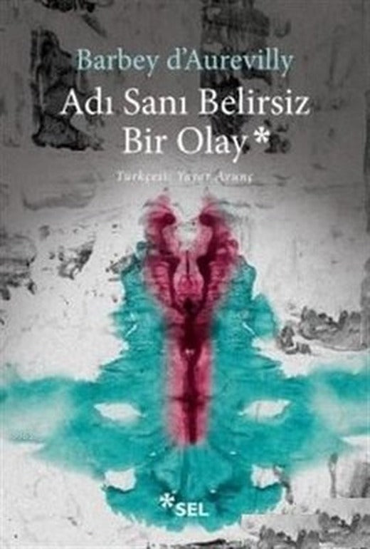 Adı Sanı Belirsiz Bir Olay | Sel Yayıncılık