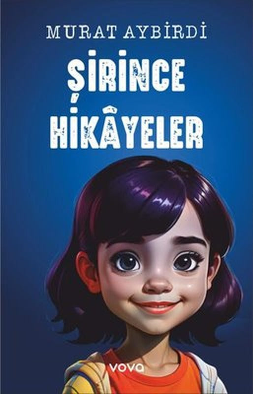 Şirince Hikayeler | Vova Yayınları (İnce Kapak )