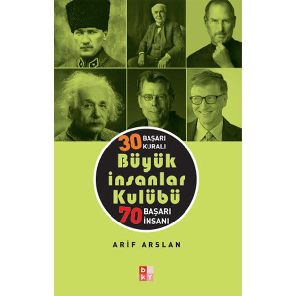30 Başarı Kuralı Büyük İnsanlar Kulübü 70 Başarı İnsanı | Babıali Kültür - BKY