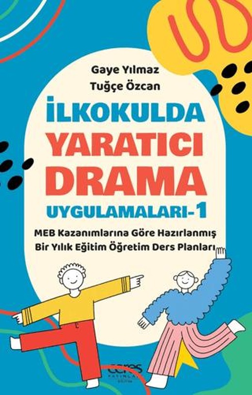 İlkokulda Yaratıcı Drama Uygulamaları-1